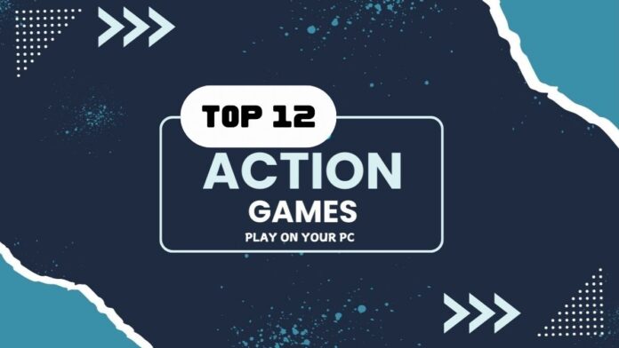Top 12 action games for PC Here is the top 12 action games for PC. Get ready to unleash your inner games.