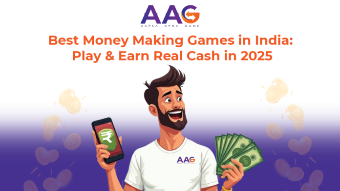 Best Money Making Games in India: Play & Earn Real Cash in 2025 Best Money Making Games in India: Play & Earn Real Cash in 2025