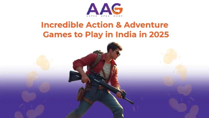 Incredible Action and Adventure Games to Play in India in 2025 - AAG Incredible Action and Adventure Games to Play in India in 2025 - AAG