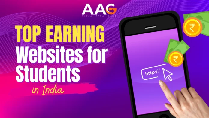 Top Earning Websites for Students in India 2025 Top Earning Websites for Students in India 2025